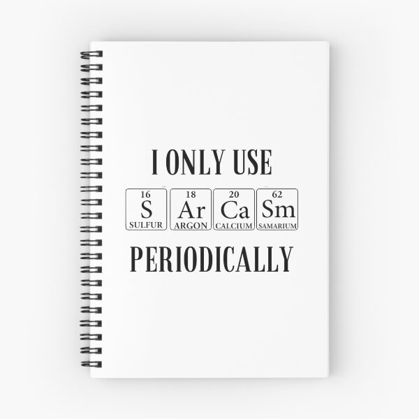 Item preview, I Only Use Sarcasm Periodically designed and sold by CreativeEmpires.