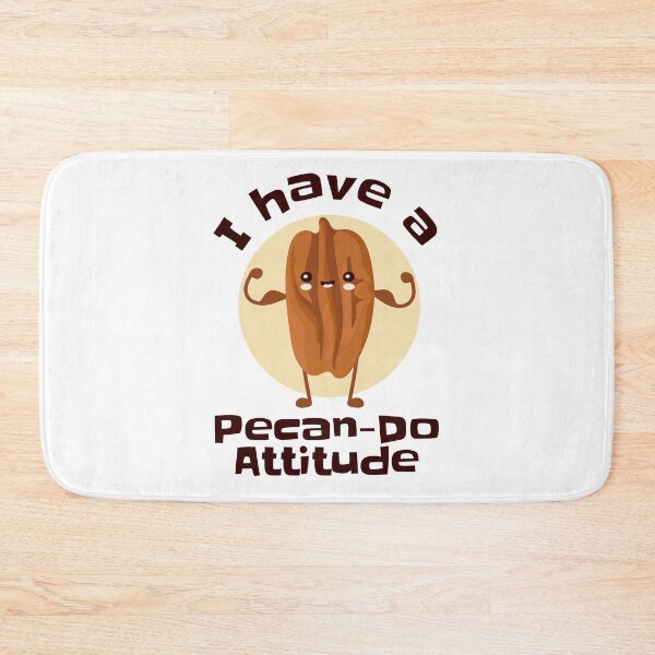 Item preview, Pecan Nut Can Do Anything Attitude Positivity Pun designed and sold by Maria Garcia.