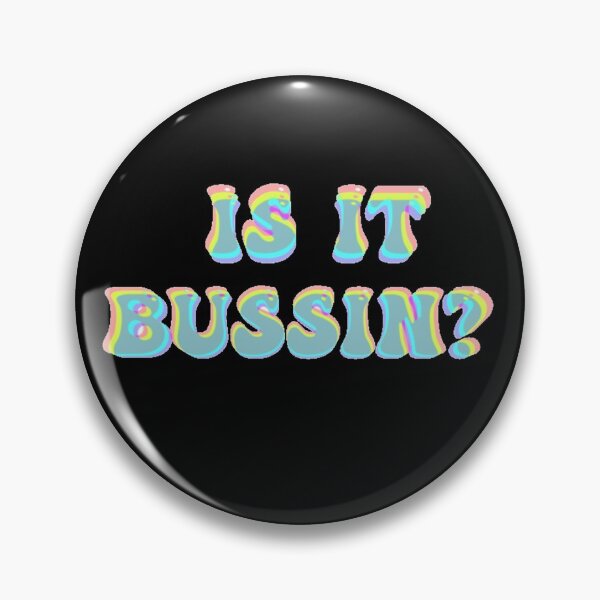 Item preview, Is It Bussin? designed and sold by karaidosco.