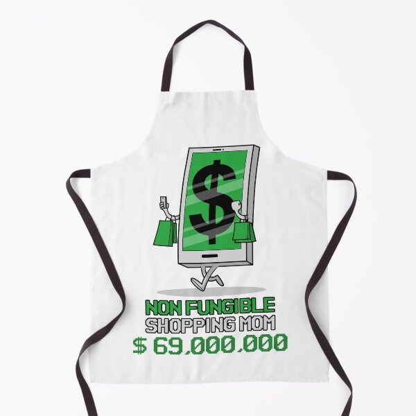 Item preview, Non Fungible Shopping Mom. $ 69 Million dollars. Happy Mothers Day. Mom. NFT, Mama. Mum. Mothers quote. Best Mommy. Best Mom. designed and sold by GTOATlogos.