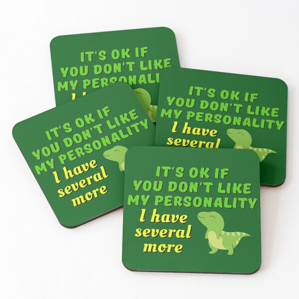 Item preview, It's ok if you don't like my personality, I have several more designed and sold by Try-It.