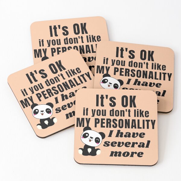 Item preview, It's ok if you don't like my personality, I have more designed and sold by Try-It.