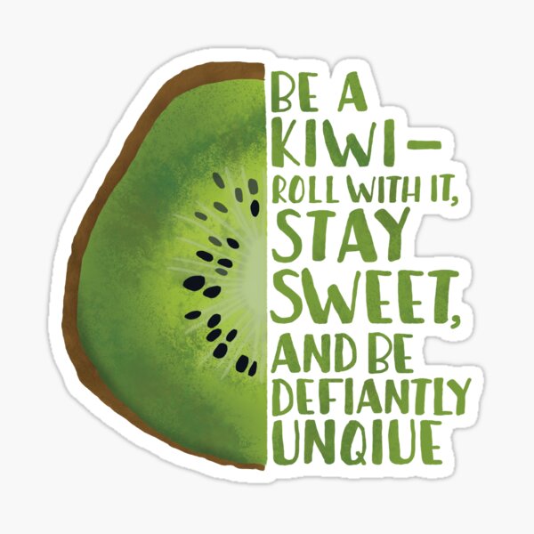 "Be a Kiwi" Sticker for Sale by kbkiwiart Redbubble
