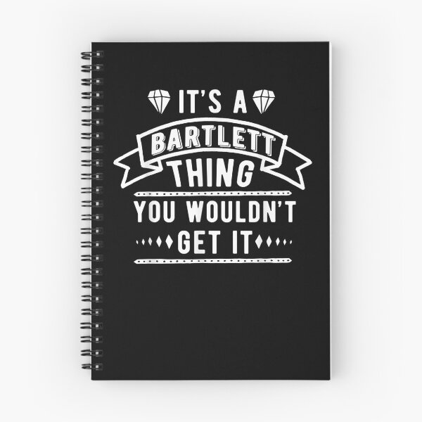 Item preview, It's A Bartlett Thing You Wouldn't Get It Bartlett Last Name  designed and sold by christinero2.