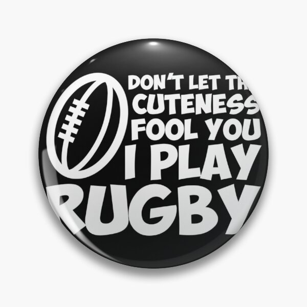 Item preview, Dont Let Cuteness Fool You I Play Rugby Funny Quote  designed and sold by bale2014.