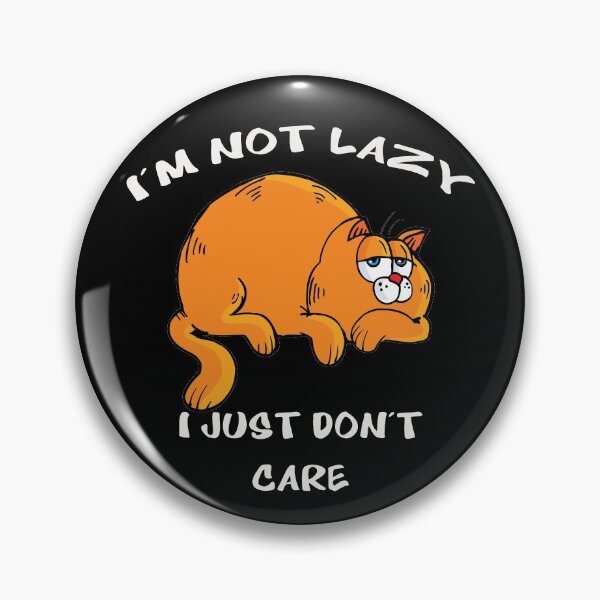 Item preview, I'm Not Lazy I Just Don't Care Cat Shirts and More designed and sold by Jungleful33.