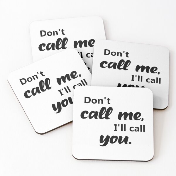 Item preview, Don't call me I'll call you designed and sold by OneOriginalTee.