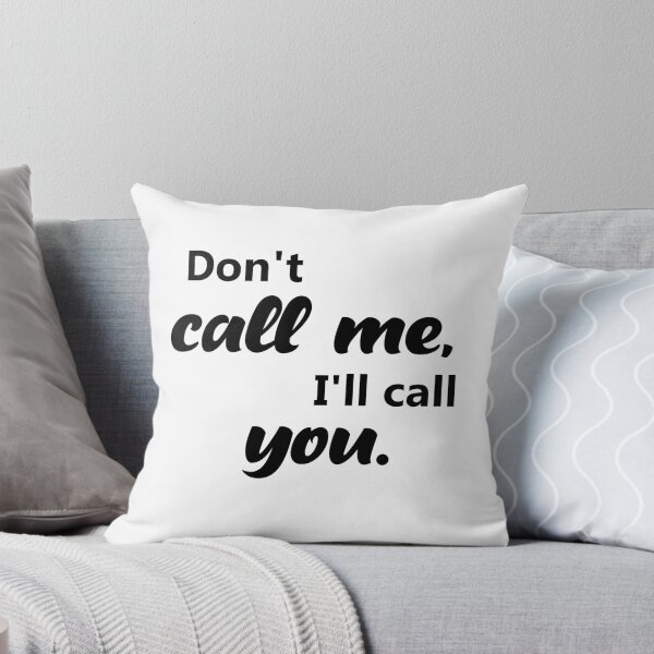 Item preview, Don't call me I'll call you designed and sold by OneOriginalTee.