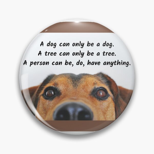 Item preview, A dog can only be a dog designed and sold by Inspirerium.