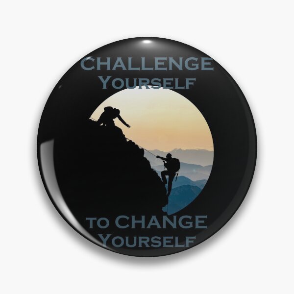 Item preview, Challenge Yourself to Change Yourself designed and sold by CassieNash.