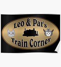 Leo & Pat's Train Corner Logo Poster