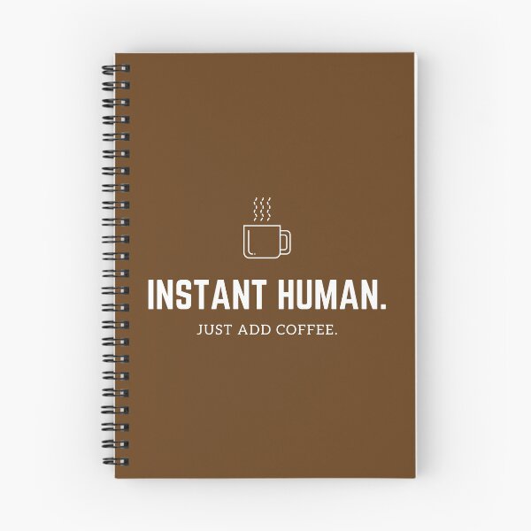 Item preview, Instant Human Just Add Coffee 2 designed and sold by johnnyp1975.