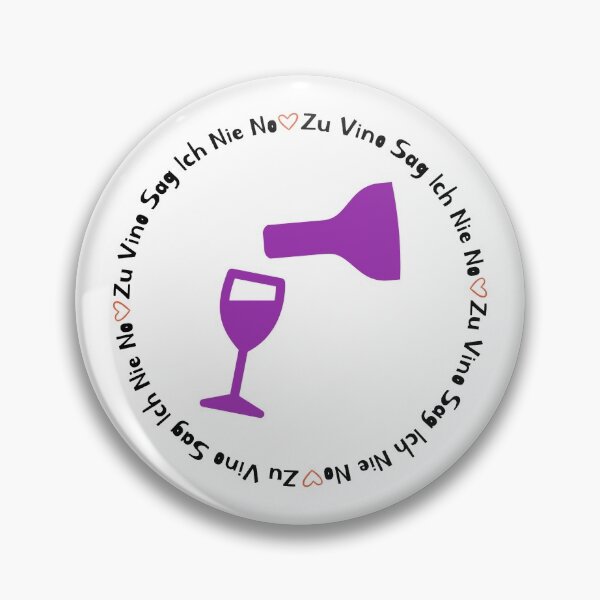 Item preview, Zu Vino Sag Ich Nie No designed and sold by SPYG.