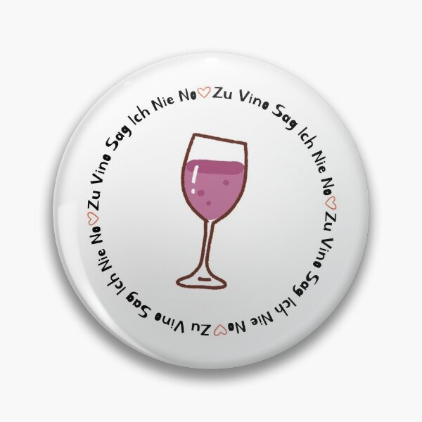 Item preview, Zu Vino Sag Ich Nie No designed and sold by SPYG.