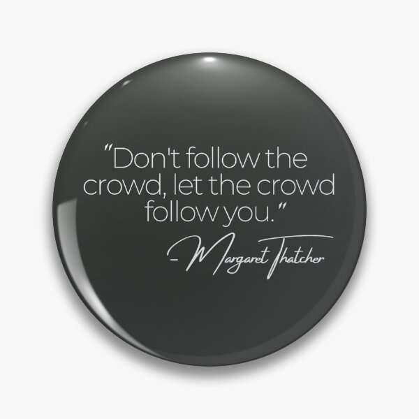 Item preview, Margaret Thatcher Famous Quotes designed and sold by TonsPOD.
