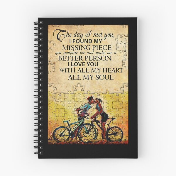 Item preview, Cycling The day i met you i found my missing piece you complete me and make me a better person i lov designed and sold by Cooper73.