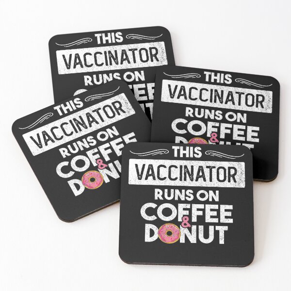 Item preview, This Vaccinator Runs On Coffee And Donut Vaccinator Nurse designed and sold by csaron92.