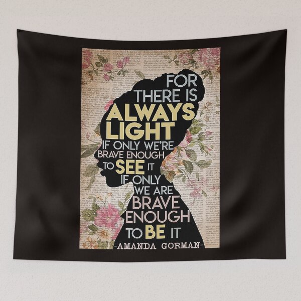 Item preview, For there is always light if only we're brave enough to see it if only we are brave enough to be it designed and sold by Cisnerosf97.