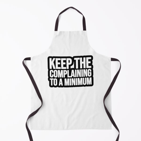 Item preview, Keep the complaining to the minimum designed and sold by TopsellerShirts.