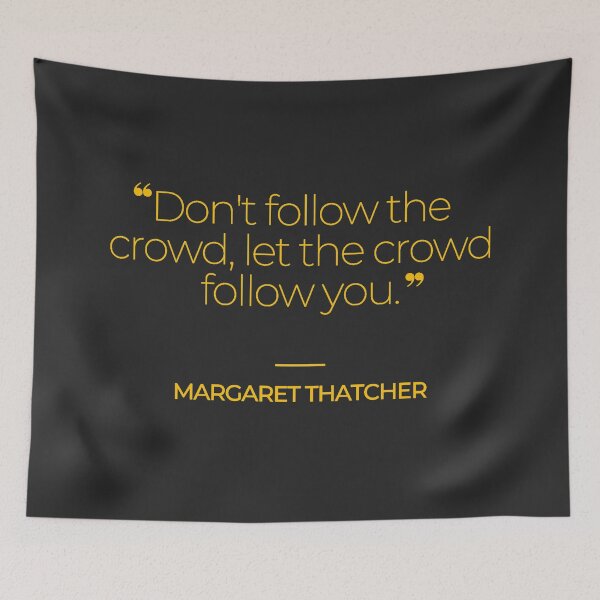 Item preview, Margaret Thatcher Famous Quotes designed and sold by TonsPOD.