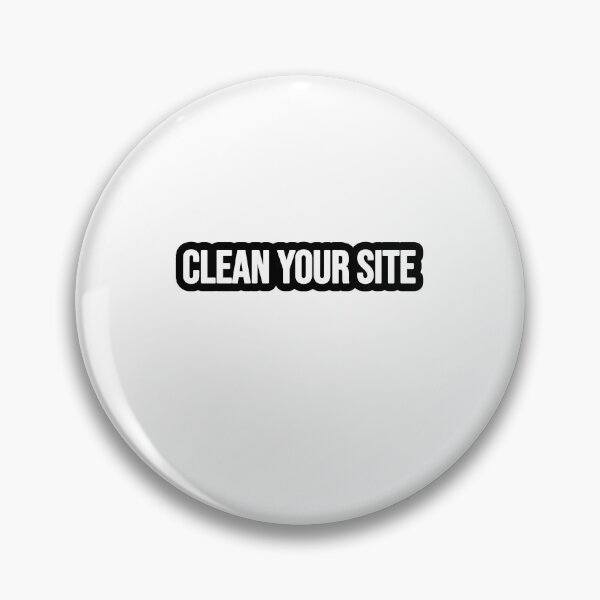 Item preview, Clean your site! designed and sold by TopsellerShirts.