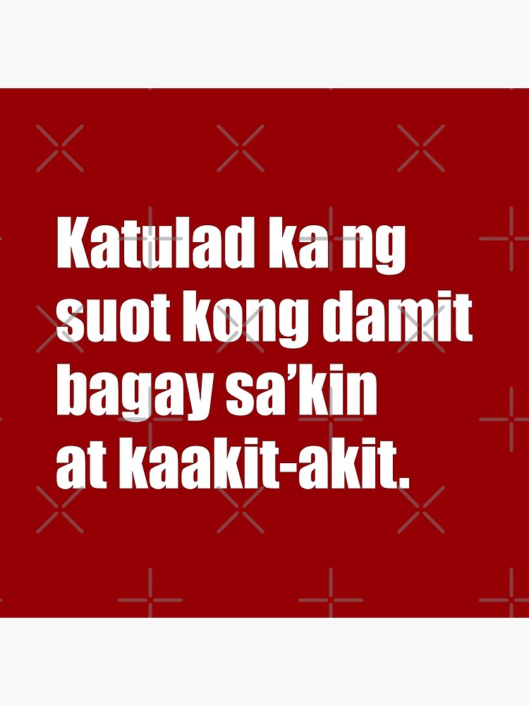 "Funny Filipino Pick Up Line - Damit (Clothes)Text" Poster For Sale By ...