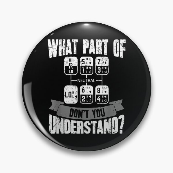Item preview, What Part Of Don't You Understand Trucker Truck Driver designed and sold by Miss Kirstin.