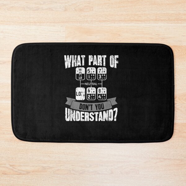 Item preview, What Part Of Don't You Understand Trucker Truck Driver designed and sold by Miss Kirstin.