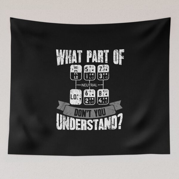 Item preview, What Part Of Don't You Understand Trucker Truck Driver designed and sold by Miss Kirstin.