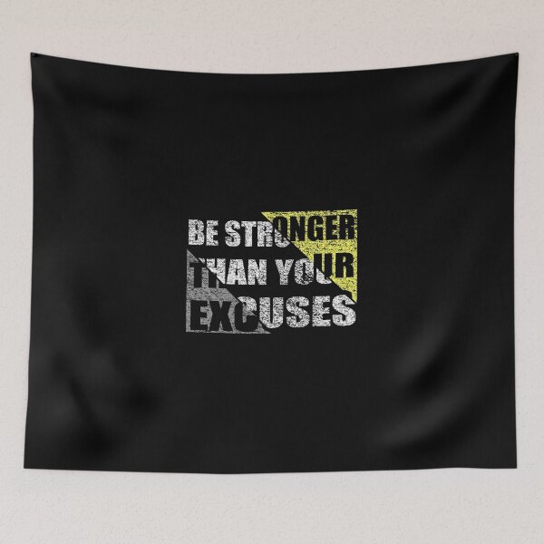 Item preview, Be Stronger Than Your Excuses  designed and sold by VikiQuick.