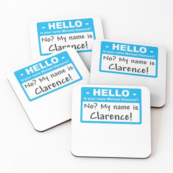 Item preview, No My name is Clarence! designed and sold by MelanieSocratou.