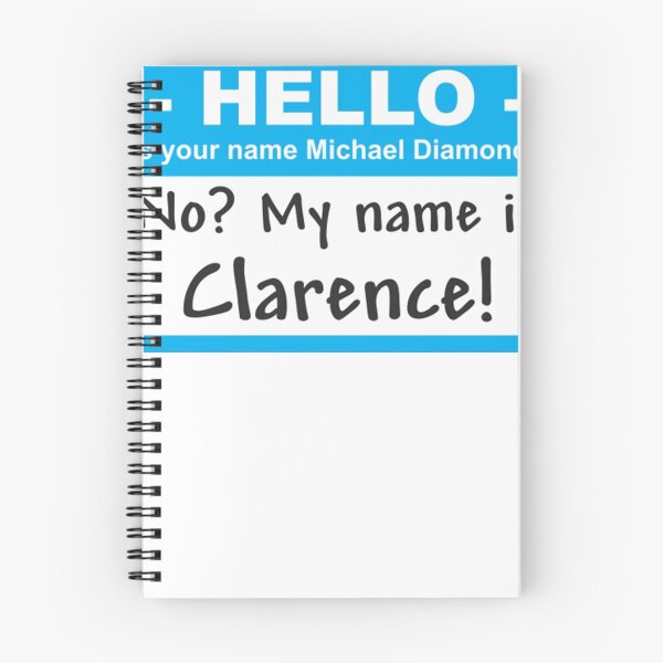Item preview, No My name is Clarence! designed and sold by MelanieSocratou.