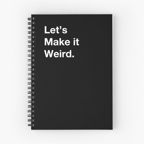 Item preview, Let's make it weird. designed and sold by Wizardofpizza.