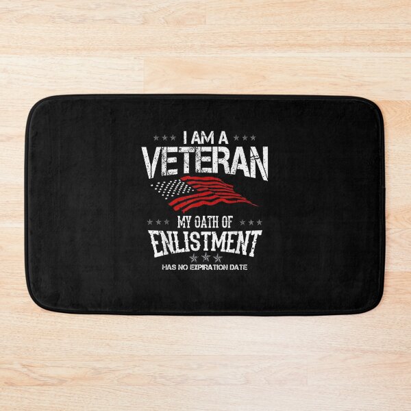 Item preview, I Am a Veteran My Oath of Enlistment Has No Expiration Date designed and sold by Conor6Dalla.