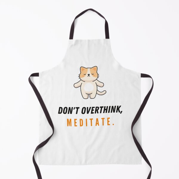 Item preview, Don't Overthink, Meditate - The Meditating Cat designed and sold by 2-Of-A-Kind.