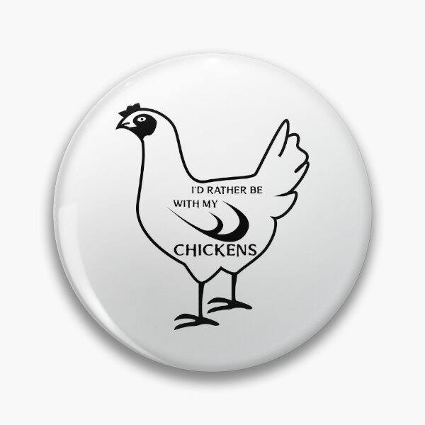 Item preview,  I'd Rather Be with my Chickens -funny chicken design on a black chicken on white designed and sold by katiekendall.