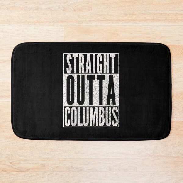 Item preview, STRAIGHT OUTTA COLUMBUS OHIO Fun Cool Novelty designed and sold by Conor6Dalla.
