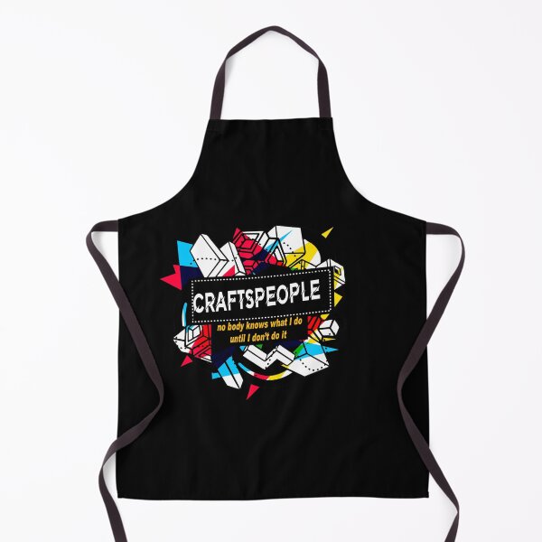 Item preview, CRAFTSPEOPLE nobody knows what I do designed and sold by Conor6Dalla.