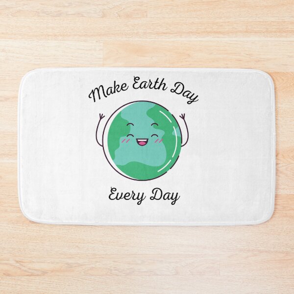 Item preview, Make Every Day Earth Day  designed and sold by RanirO.
