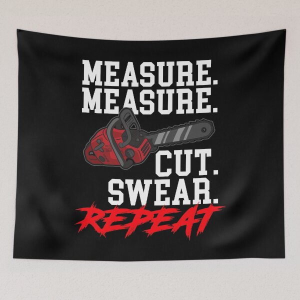 Item preview, Measure Cut Swear Repeat Carpenter Humor designed and sold by Moonpie90.