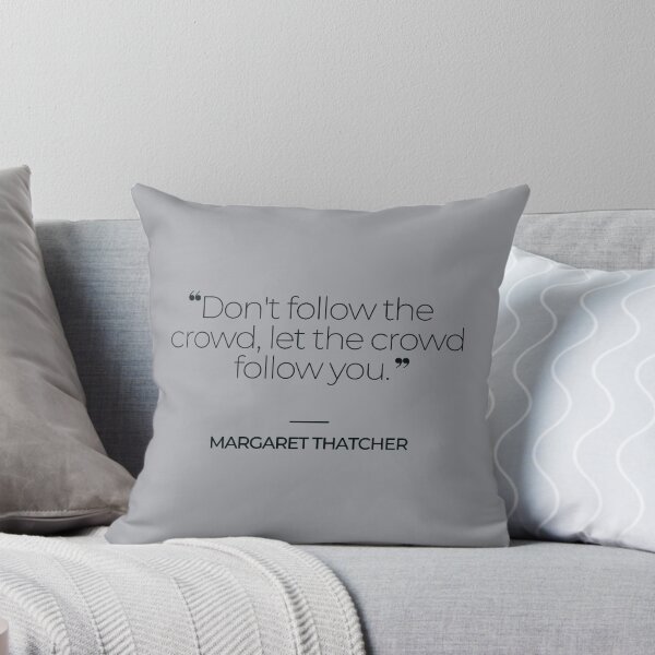 Item preview, Margaret Thatcher Famous Quotes designed and sold by TonsPOD.