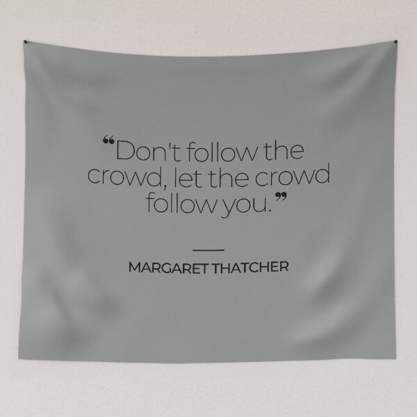 Item preview, Margaret Thatcher Famous Quotes designed and sold by TonsPOD.