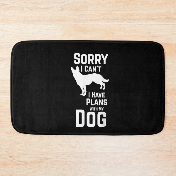 Item preview, Sorry I Can't I Have Plans With My Dog  designed and sold by christinero2.