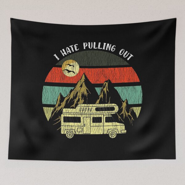 Item preview, I Hate Pulling Out Camping Vintage designed and sold by sunrot7.