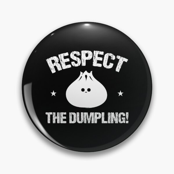 Item preview, Respect The Dumpling Steamed Buns With Meat Fish Filling Tee Cuisine Restaurant Menu Food Snack Starch Cuisine designed and sold by shirti.
