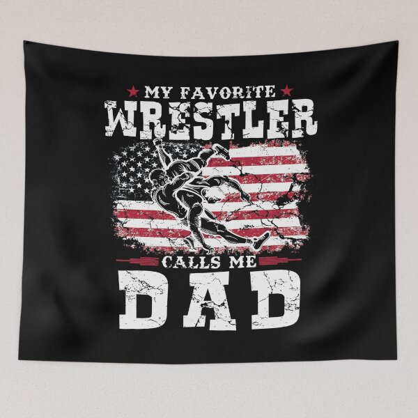 Item preview, My Favorite Wrestler Calls Me Dad designed and sold by sunrot7.