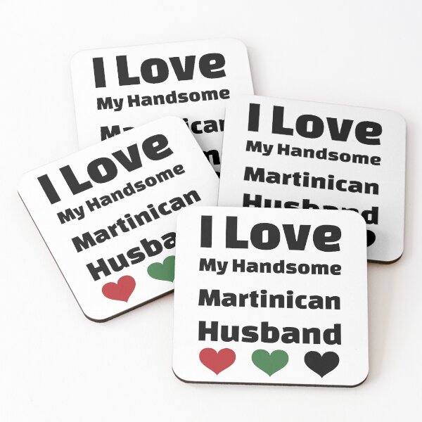 Item preview, I Love My Handsome Martinican Husband - Martinique Husband designed and sold by DiceNLDesigns.