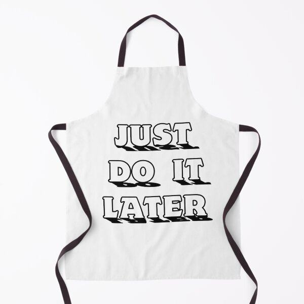 Item preview, Just do it later designed and sold by della95.