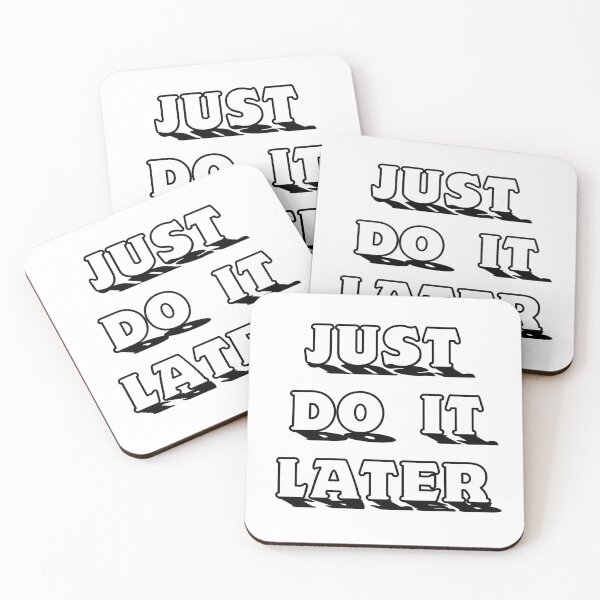 Item preview, Just do it later designed and sold by della95.