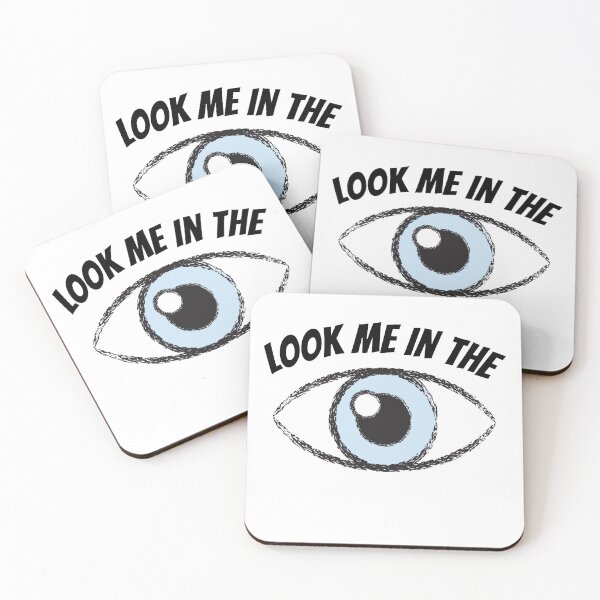 Item preview, Look Me In The Eye designed and sold by FranksDesigns.